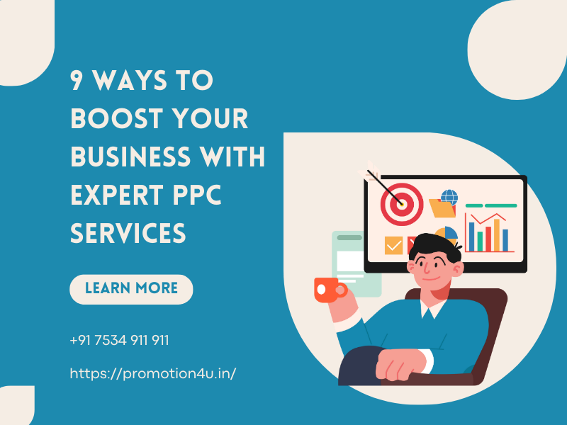 9 Ways to Boost Your Business with Expert PPC Services