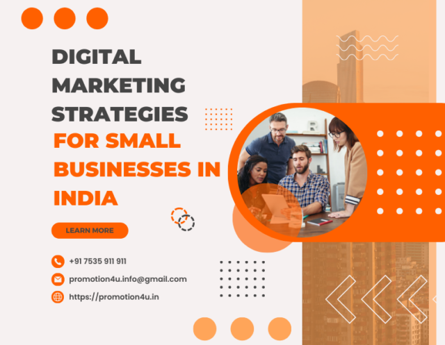 Digital Marketing Strategies for Small Businesses in India