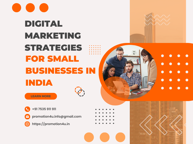 Digital Marketing Strategies for Small Businesses in India